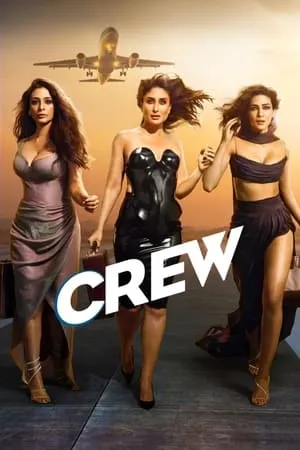 9xflix Crew 2024 Hindi Full Movie WEB-DL 480p 720p 1080p Download