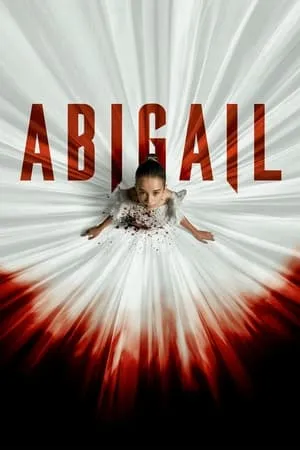 9xflix Abigail 2024 Hindi+English Full Movie WEB-DL 480p 720p 1080p Download