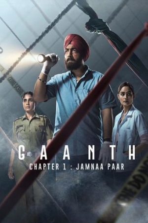 9xflix Gaanth Chapter 1: Jamna Paar (Season 1) 2024 Hindi Web Series WEB-DL 480p 720p 1080p Download