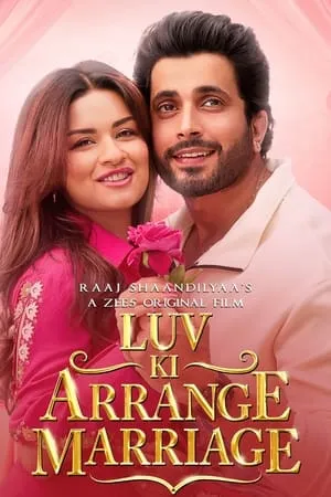 9xflix Luv Ki Arrange Marriage 2024 Hindi Full Movie WEB-DL 480p 720p 1080p Download