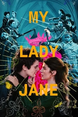 9xflix My Lady Jane (Season 1) 2024 Hindi+English Web Series WEB-DL 480p 720p 1080p Download